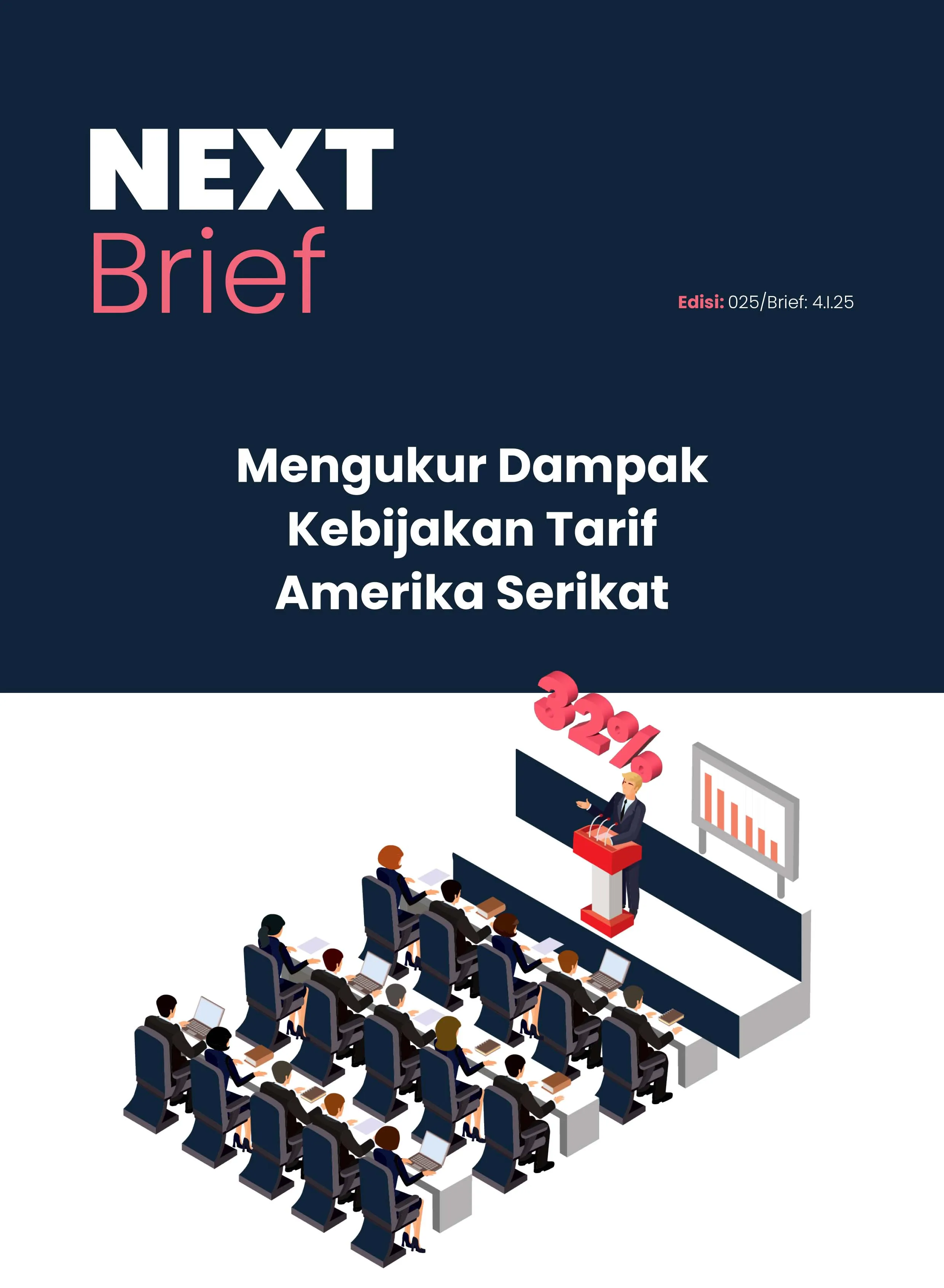 04_04_2025_NEXT Brief_Mengukur Dampak Kebijakan Tarif Amerika Serikat-1.jpg