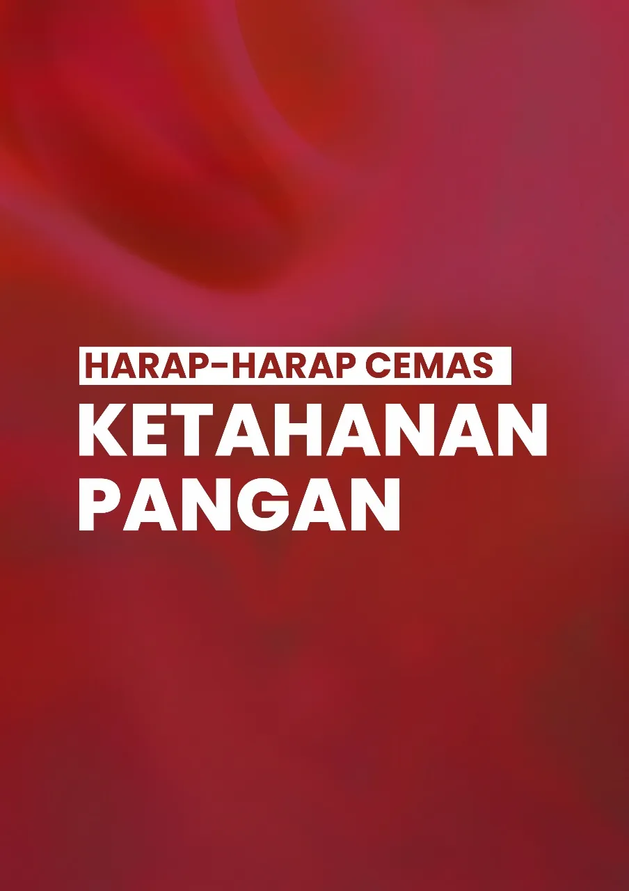 white paper next indonesia center harap hrapa cemas ketahanan pangan.jpg
