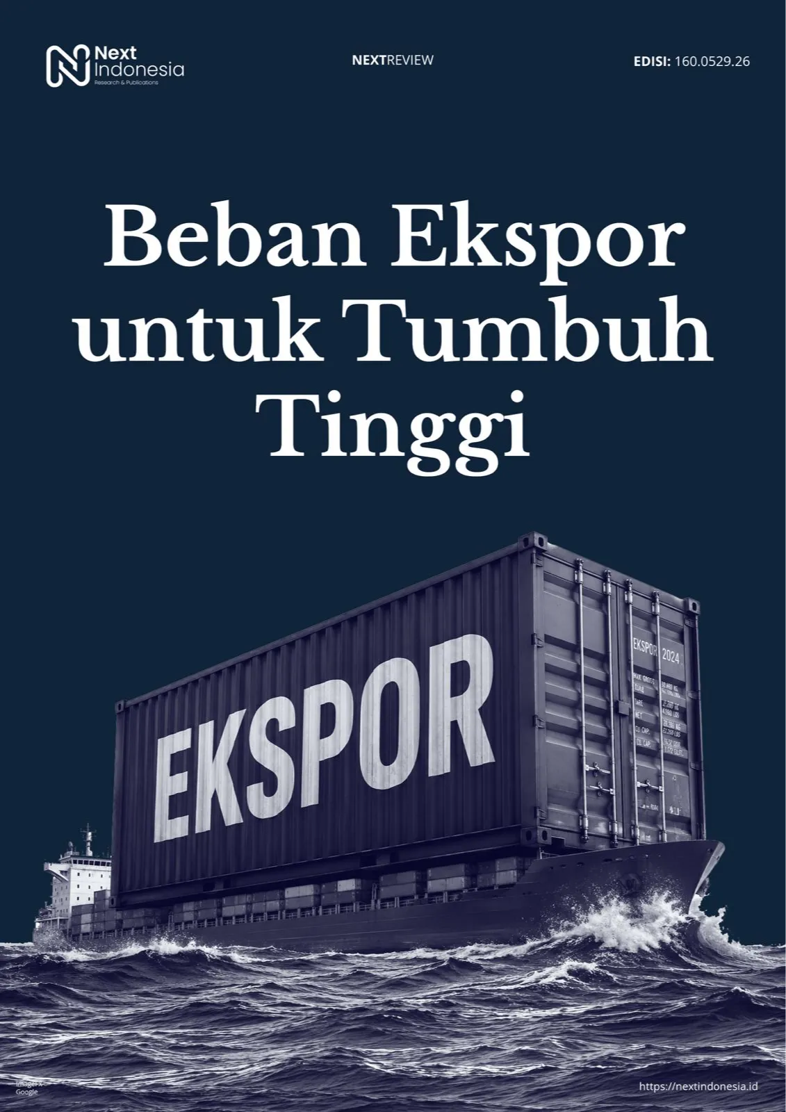 Cover Next Review Beban Ekspor untuk Tumbuh Tinggi.jpeg