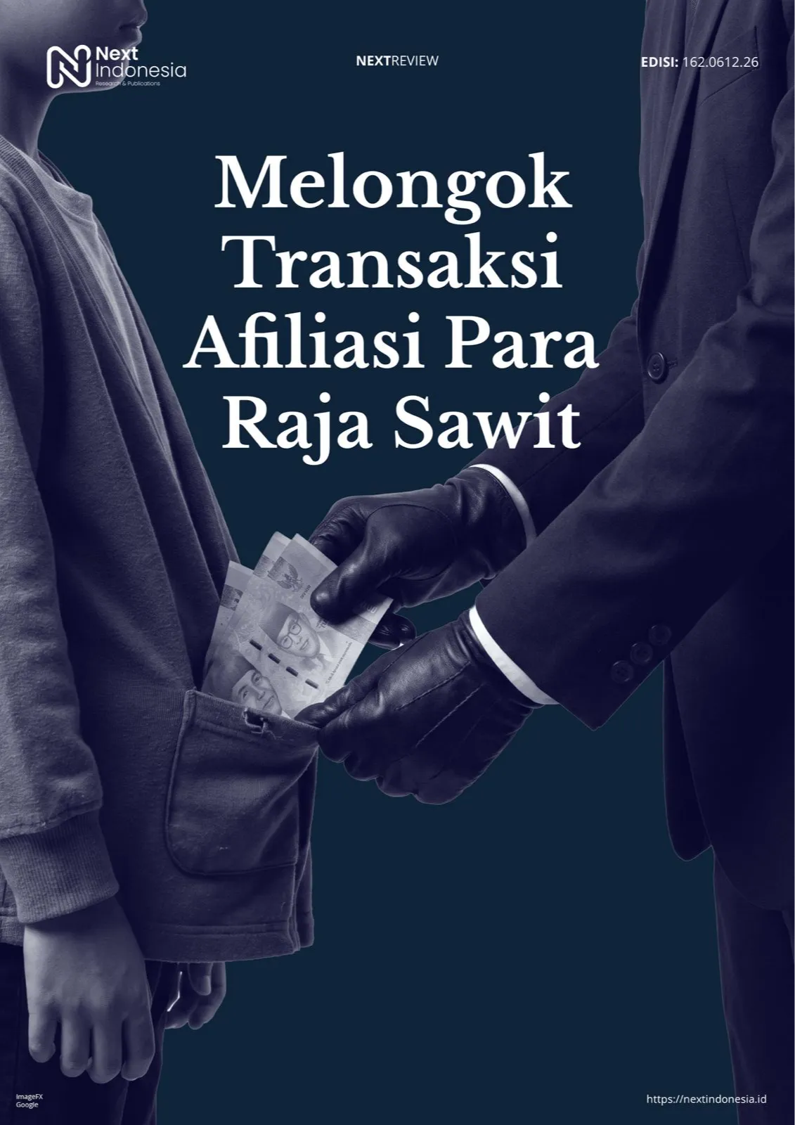 Cover Next Review Melongok Transaksi Afiliasi Para Raja Sawit.jpeg